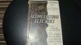 Ioan Nicola -Acumulatorii electrici-ptr automobilisti ,,radiofonisti ...-1944, Alta editura