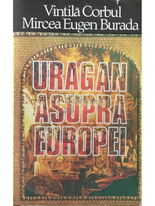 Vintilă Corbul - Uragan asupra Europei (editia 1993)