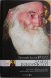 Daruri duhovnicesti &ndash; Parintele Iustin Parvu