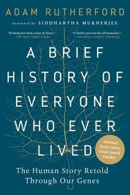 A Brief History of Everyone Who Ever Lived: The Human Story Retold Through Our Genes foto