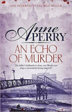 An Echo of Murder - Anne Perry, 2017
