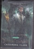 bnk ant Cassandra Clare - Printul mecanic . Dispozitive infernale cartea a doua ( SF )