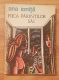 Fiica parintilor sai de Ana Ionita