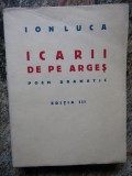 ION LUCA - ICARII DE PE ARGES