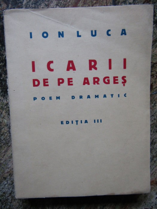 ION LUCA - ICARII DE PE ARGES