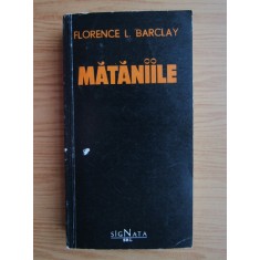 Florence L. Barclay - Mataniile