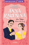 Anna Karenina. Mari opere din literatura rusa povestite copiilor (Nivelul 6)