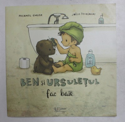 BEN SI URSULETUL FAC BAIE de MICHAEL ENGLER , ilustratii de JOELLE TOURLONIAS , 2021 foto