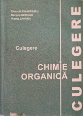 CULEGERE DE CHIMIE ORGANICA-ELENA ALEXANDRESCU, MARIANA NEDELCU, VIORICA ZAHARIA foto