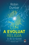 Cum a evoluat religia - Si de ce rezista - Rao