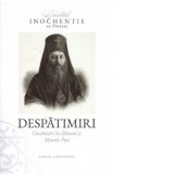 Despatimiri. Cuvantari la Sfantul si Marele Post