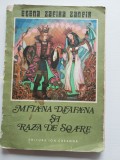 MITANA DIAFANA SI RAZA DE SOARE , BASME de ELENA ZAFIRA ZANFIR , 1977