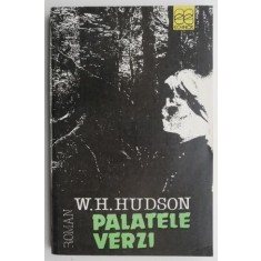 Palatele verzi &ndash; W. H. Hudson