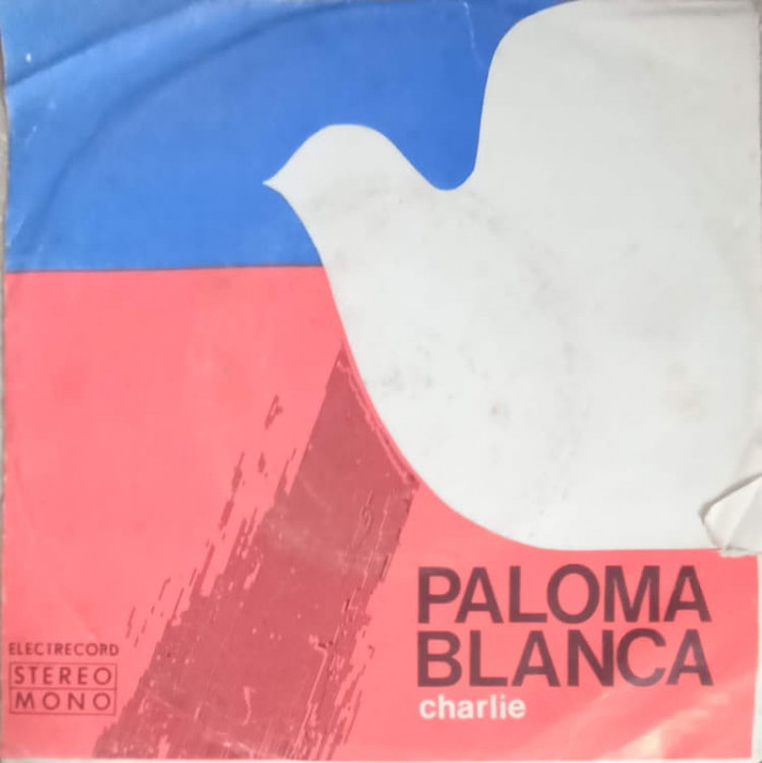 Disc vinil, LP. Paloma Blanca. Charlie-Formatia Super Grup Electrecord, Dirijor: Dan Mandrila