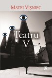 Teatru V - Tracus Arte