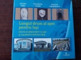 Lungul drum al apei pentru Iasi- Nicolae Peiu, Constantin Ostap