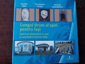 Lungul drum al apei pentru Iasi- Nicolae Peiu, Constantin Ostap foto