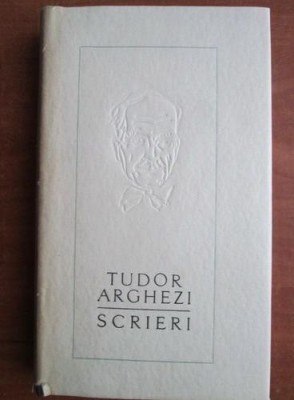 Tudor Arghezi - Scrieri - Proze ( vol. 10 ) foto