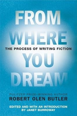 From Where You Dream: The Process of Writing Fiction foto