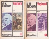 W.M. Thackeray - Virginienii, 2 volume, literatura clasica, roman istoric american, 1976, brosata