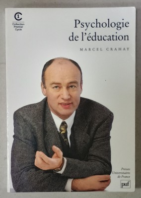 PSYCHOLOGIE DE L &amp;#039;EDUCATION par MARCEL CRAHAY , 1999 foto