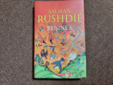 Salman Rushdie - Rusinea EDITIE CARTONATA