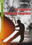 101 libertăți &icirc;n vremea pandemiei - Paperback brosat - Alin Leș - Universitară