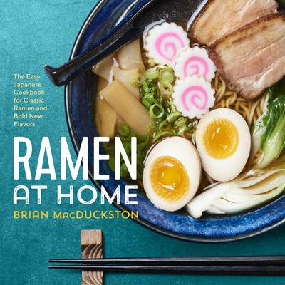 Ramen at Home: The Easy Japanese Cookbook for Classic Ramen and Bold New Flavors foto