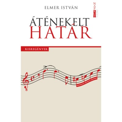 &amp;Aacute;t&amp;eacute;nekelt hat&amp;aacute;r - Elmer Istv&amp;aacute;n foto