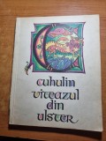 Carte pentru copii - cuhulin viteazul din ulster - din anul 1967