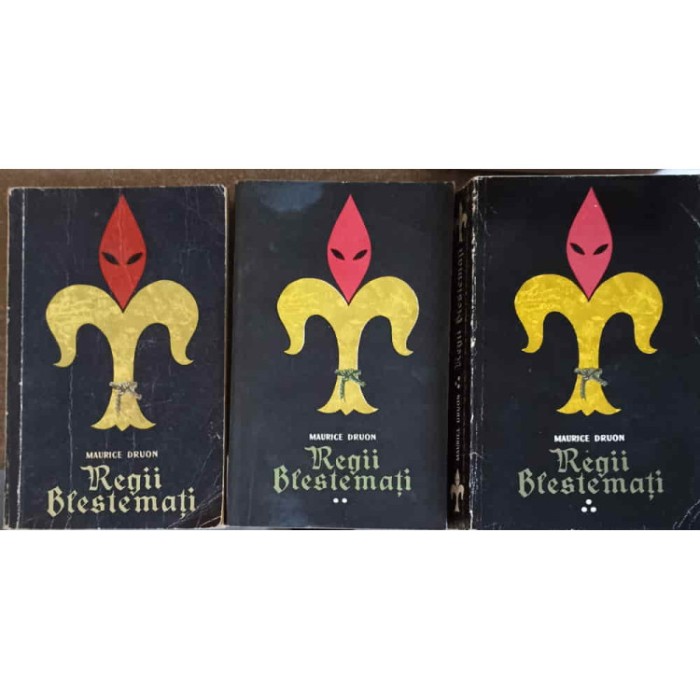 Maurice Druon - Regii blestemați ( 3 vol. )