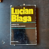 ASPECTE ANTROPOLOGICE , LUCIAN BLAGA
