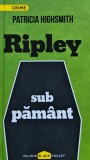 Ripley sub păm&acirc;nt - 2017 - Patricia Highsmith (N370)