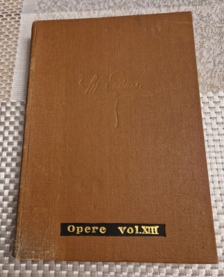Opere Mihai Eminescu volumul 13 Publicistica editia critica Perpessicius foto