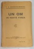UN OM IN TOATA FIREA de I. A. BASSARABESCU , 1927, EDITIA I *