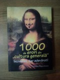 1000 DE ERORI DIN CULTURA GENERALA de CHRISTA POPPELMANN
