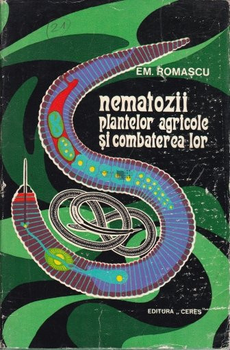 Em Romascu - Nematozii plantelor agricole și combaterea lor