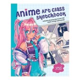 Cumpara ieftin Anime Art Class Sketchbook Includes Drawing Tips and Over 100 Blank Manga Style Panels