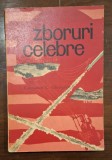 &bdquo;Zboruri celebre&rdquo;, Constantin C. Gheorghiu &ndash; Editura Științifică, 1964