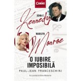 Cumpara ieftin John F. Kennedy - Marlyn Monroe. O iubire imposibila, Paul - Jean Franceschini, Corint