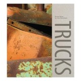 Cumpara ieftin Trucks: Recent Works by John Himmelfarb, Scott Griffin&amp;Janet L. Farber