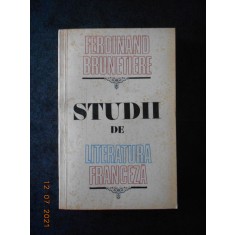 FERDINAND BRUNETIERE - STUDII DE LITERATURA FRANCEZA