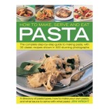 How To Make Serve And Eat Pasta