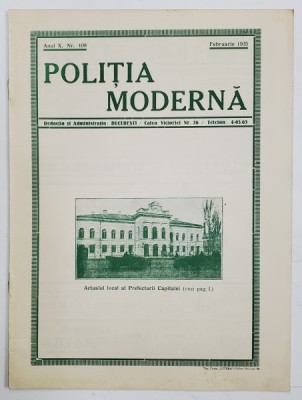 POLITIA MODERNA , REVISTA LUNARA DE SPECIALITATE , LITERATURA SI STIINTA , ANUL X , NR.108 , FEBRUARIE ,1935 foto