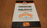 COMUNICARE SI PUBLICITATE - Dorin Popa - Editura Tritonic, 2005, 109 p.