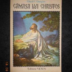 LLOYD C. DOUGLAS - CAMASA LUI CHRISTOS (1990, traducere de Jul. Giurgea)