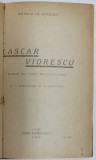 WILHELM DE KOTZEBUE - ROMAN DIN VIATA MOLDOVEI ( 1851) de LASCAR VIORESCU , 1920