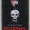 PELERINUL MORTII de EDUARD HUIDAN , 2019
