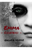 Emma, cicatrici - Raluca Irimie, 2021