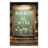 Bar Bets to Win Big Bucks
